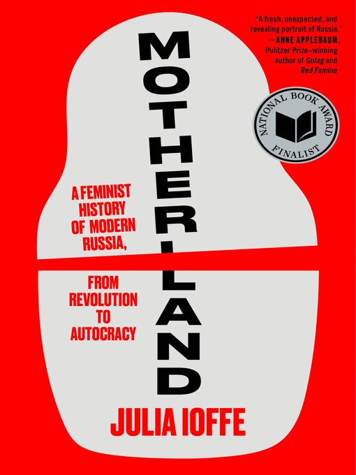 Title details for Motherland by Julia Ioffe - Wait list